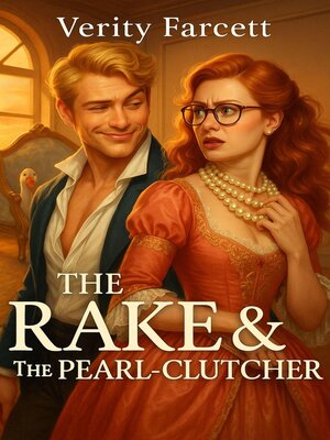 cover image of The Rake and the Pearl-Clutcher